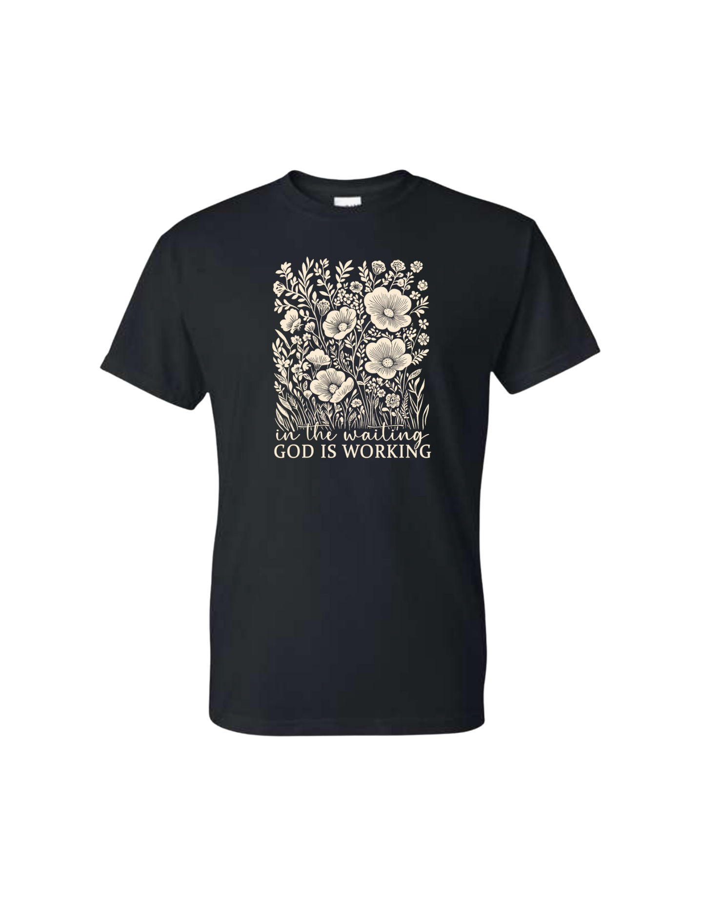 In The Waiting God Is Working Black T-Shirt