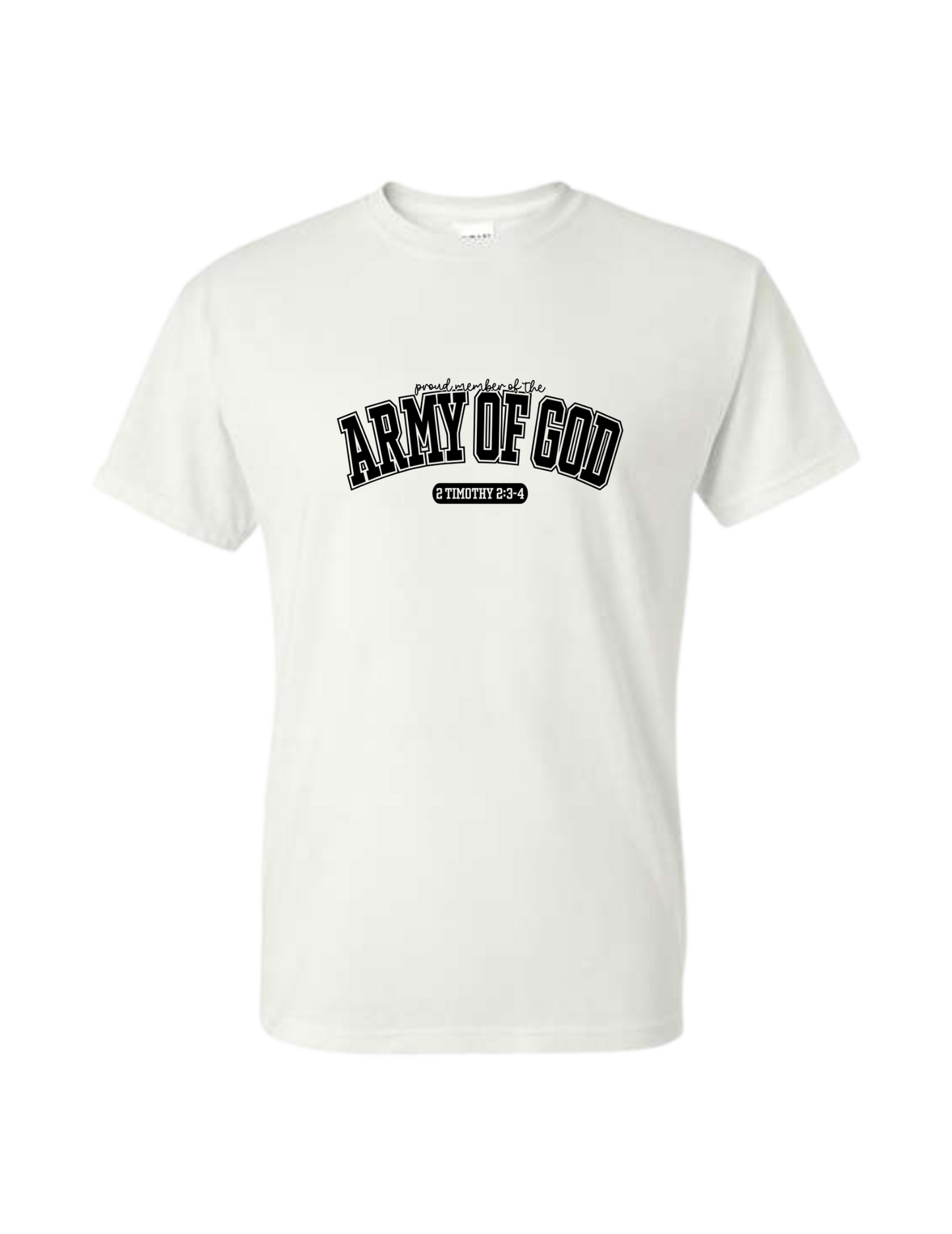 Proud Member of the Army Of God White T-Shirt