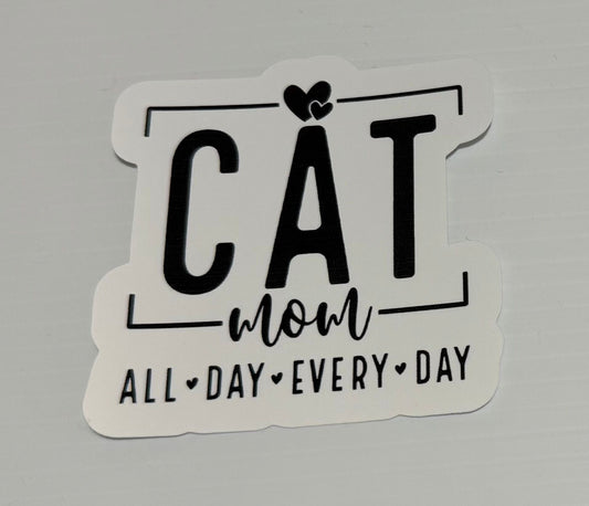 3" Cat Mom All Day Every Day Vinyl Sticker (Pack of 2)
