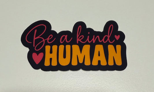 Be a Kind Human Vinyl Sticker Black (Pack of 2)
