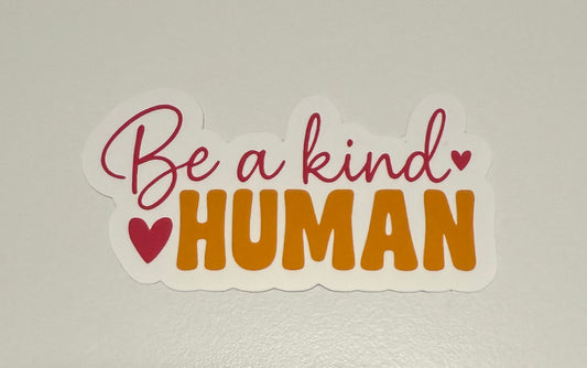 Be a Kind Human Vinyl Sticker (Pack of 2)