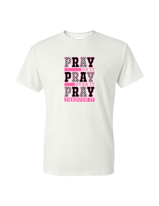 Pray on it, Pray over it, Pray through it Checkered T-Shirt