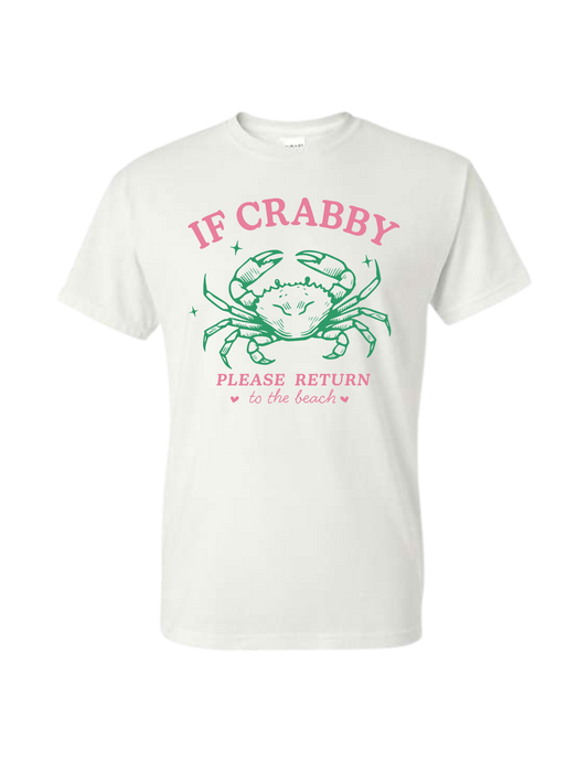 If Crabby Please Return to the Beach T-Shirt